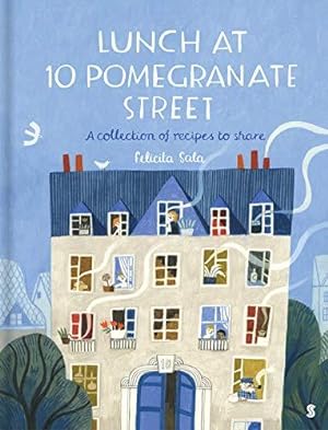 Seller image for Lunch at 10 Pomegranate Street: the childrens cookbook recommended by Ottolenghi and Nigella for sale by WeBuyBooks