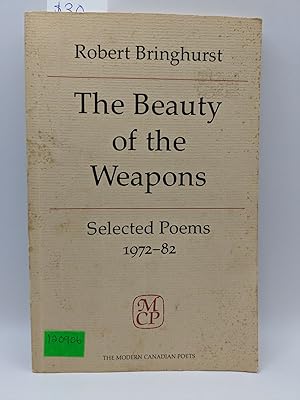 The Beauty of the Weapons, Selected Poems 1972-82