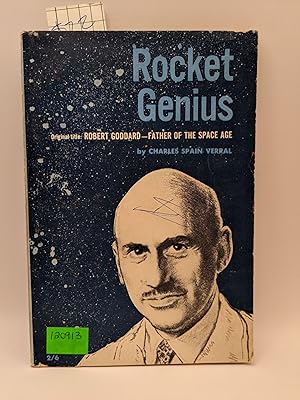 Rocket Genius (Robert Goddard - Father of the Space Age)