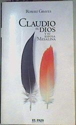 Imagen del vendedor de Claudio, El Dios y su Esposa Mesalina a la venta por Almacen de los Libros Olvidados