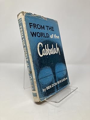 From the World of the Cabbalah;: The philosophy of Rabbi Judah Loew of Prague