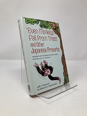 Immagine del venditore per Even Monkeys Fall from Trees and Other Japanese Proverbs venduto da Southampton Books
