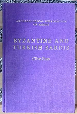 Imagen del vendedor de Byzantine and Turkish Sardis (Archaeological Exploration of Sardis Monographs) a la venta por Raritan River Books