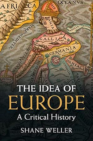 Image du vendeur pour The Idea of Europe: A Critical History mis en vente par WeBuyBooks