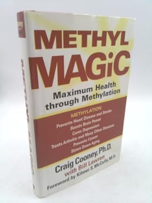 Seller image for Methyl Magic: Maximum Health Through Methylation for sale by ThriftBooksVintage