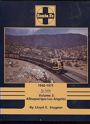 Santa Fe 1940-1971 in Color, Vol. 3: Albuquerque-Los Angeles