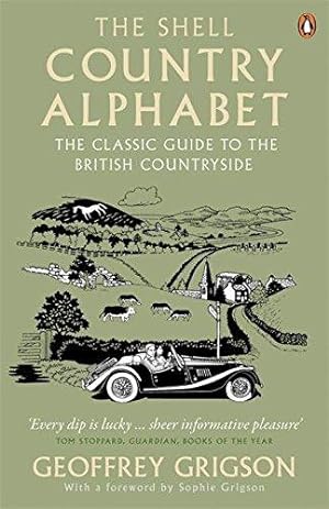 Immagine del venditore per The Shell Country Alphabet: The Classic Guide to the British Countryside venduto da WeBuyBooks 2