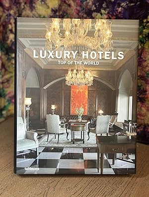 Seller image for Luxury Hotels Top of the World for sale by Chamblin Bookmine