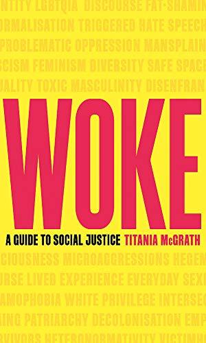Imagen del vendedor de Woke: A Guide to Social Justice a la venta por WeBuyBooks