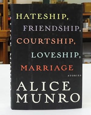 Image du vendeur pour Hateship, Friendship, Courtship, Loveship, Marriage mis en vente par Back Lane Books