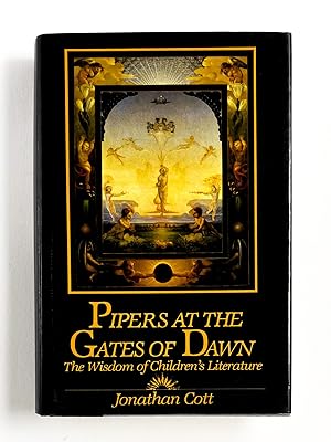 PIPERS AT THE GATES OF DAWN: The Wisdom of Children's Literature
