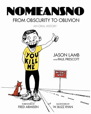 Seller image for Nomeansno: From Obscurity to Oblivion: An Oral History for sale by Last Word Books