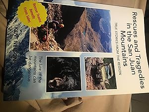 Rescues and Tragedies in the San Juan Mountains. Signed