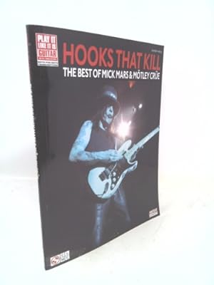 Imagen del vendedor de Hooks That Kill - The Best of Mick Mars & Motley Crue a la venta por ThriftBooksVintage