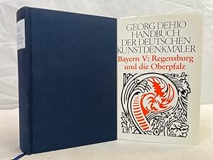 Handbuch der deutschen Kunstdenkmäler; Bayern. Band 5., Regensburg und die Oberpfalz / bearb. von...