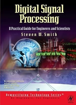 Bild des Verkufers fr Digital Signal Processing: A Practical Guide for Engineers and Scientists (IDC Technology (Paperback)) zum Verkauf von WeBuyBooks