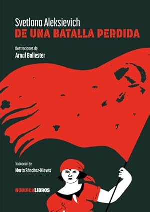 Imagen del vendedor de De una batalla perdida/ Of a Lost Battle -Language: spanish a la venta por GreatBookPrices
