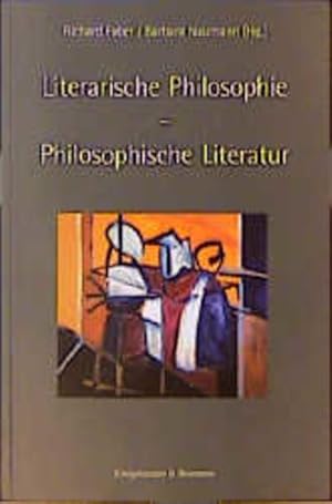 Bild des Verkufers fr Literarische Philosophie - philosophische Literatur. zum Verkauf von Antiquariat Thomas Haker GmbH & Co. KG