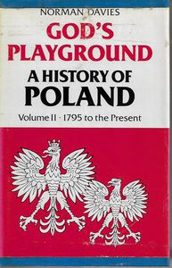 Seller image for God's Playground - A History of Poland - Volume 2 1795 to the Present for sale by Book Haven
