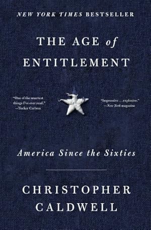 Seller image for Age of Entitlement : America Since the Sixties for sale by GreatBookPrices