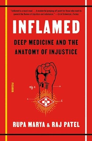 Imagen del vendedor de Inflamed : Deep Medicine and the Anatomy of Injustice a la venta por GreatBookPrices