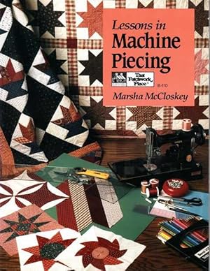 Lessons in Machine Piecing [That Patchwork Place]