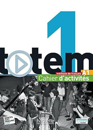 Seller image for Totem: Cahier d'activites A1 + CD audio for sale by WeBuyBooks