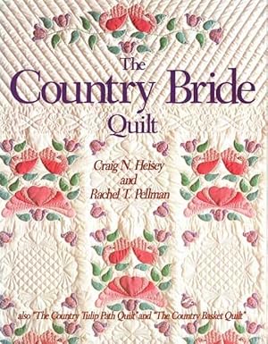 Seller image for The Country Bride Quilt for sale by Leura Books