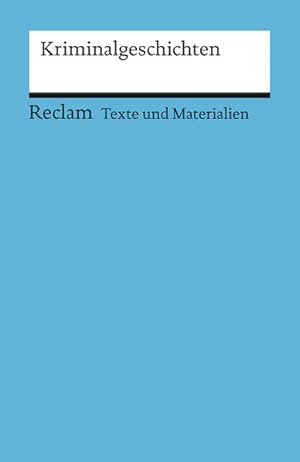 Seller image for Kriminalgeschichten (Texte und Materialien fr den Unterricht) for sale by antiquariat rotschildt, Per Jendryschik