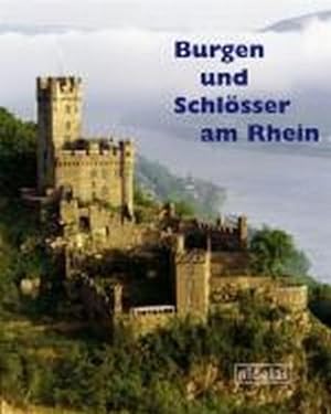 Seller image for Burgen und Schlsser am Rhein: Eine fotografische Reise von Mainz nach Brhl for sale by Studibuch