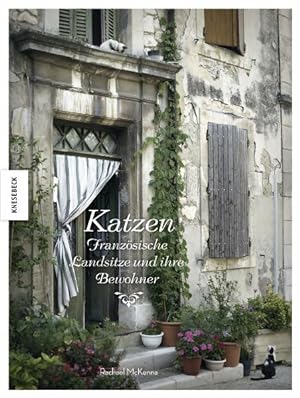 Seller image for Katzen: Franzsische Landsitze und ihre Bewohner for sale by Studibuch