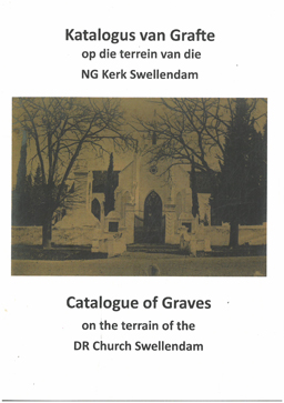 Catalogue of Graves on the terrain of the DR Church Swellendam.