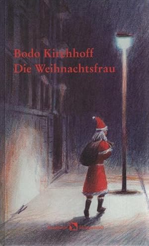 Bild des Verkufers fr Die Weihnachtsfrau. Mit Ill. von Clemens Erlenbach zum Verkauf von Schrmann und Kiewning GbR