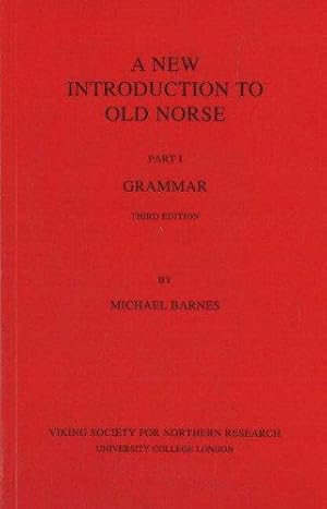 Bild des Verkufers fr A New Introduction to Old Norse: I Grammar: 1: Part 1: Grammar zum Verkauf von WeBuyBooks