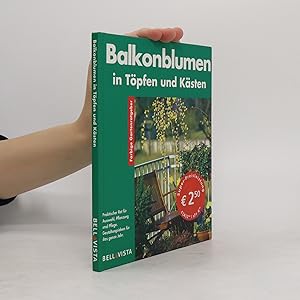 Bild des Verkufers fr Balkonblumen in To?pfen, Ka?sten und Ampeln zum Verkauf von Bookbot