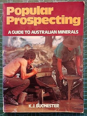 POPULAR PROSPECTING A Guide to Australian Minerals