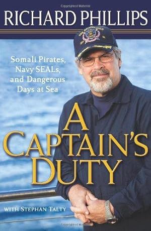 Bild des Verkufers fr A Captain's Duty: Somali Pirates, Navy SEALs, and Dangerous Days at Sea zum Verkauf von WeBuyBooks