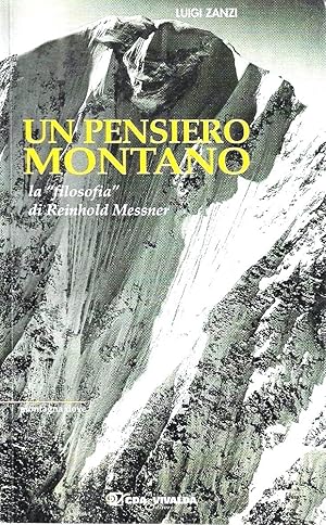 Un pensiero montano. La «filosofia» di Reinhold Messner