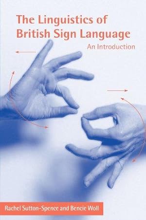 Immagine del venditore per The Linguistics of British Sign Language: An Introduction venduto da WeBuyBooks