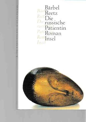 Seller image for Die russische Patientin : Roman. for sale by Fundus-Online GbR Borkert Schwarz Zerfa