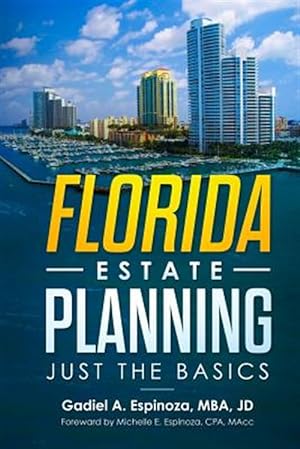 Seller image for Florida Estate Planning: Just the Basics for sale by GreatBookPricesUK