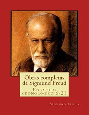 Immagine del venditore per Obras completas de Sigmund Freud/ Complete Works of Sigmund Freud : En orden cronol gico 6-21/ In chronological order -Language: spanish venduto da GreatBookPricesUK