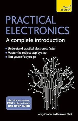 Bild des Verkufers fr Practical Electronics: A Complete Introduction: Teach Yourself zum Verkauf von WeBuyBooks