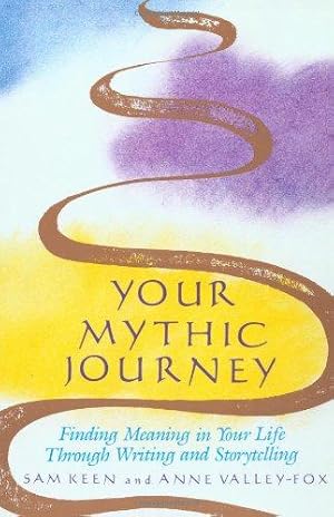 Bild des Verkufers fr Your Mythic Journey: Finding Meaning in Your Life Through Writing and Storytelling (Inner Work Book) zum Verkauf von WeBuyBooks