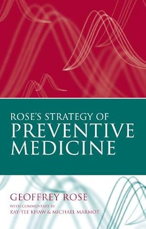 Bild des Verkufers fr Rose's Strategy of Preventive Medicine: The Complete Original Text zum Verkauf von WeBuyBooks