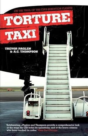 Seller image for Torture Taxi: On the Trail of the CIA's Rendition Flights for sale by WeBuyBooks