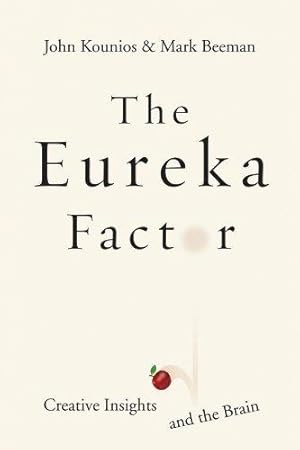 Image du vendeur pour The Eureka Factor: Creative Insights and the Brain mis en vente par WeBuyBooks