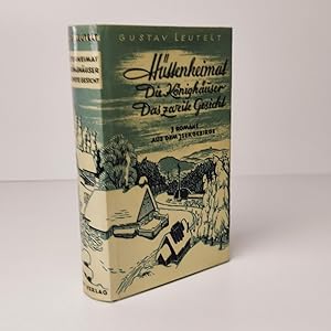 Hüttenheimat - Die Könighäuser - Das zweite Gesicht : 3 Romane aus dem Isergebirge