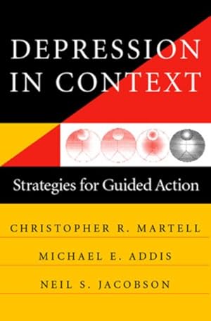 Imagen del vendedor de Depression in Context : Strategies for Guided Action a la venta por GreatBookPrices