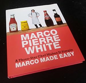 Marco Made Easy: A Three-Star Chef Makes It Simple. SIGNED/Inscribed